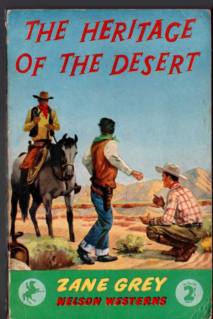 Zane Grey  THE HERITAGE OF THE DESERT front book cover image