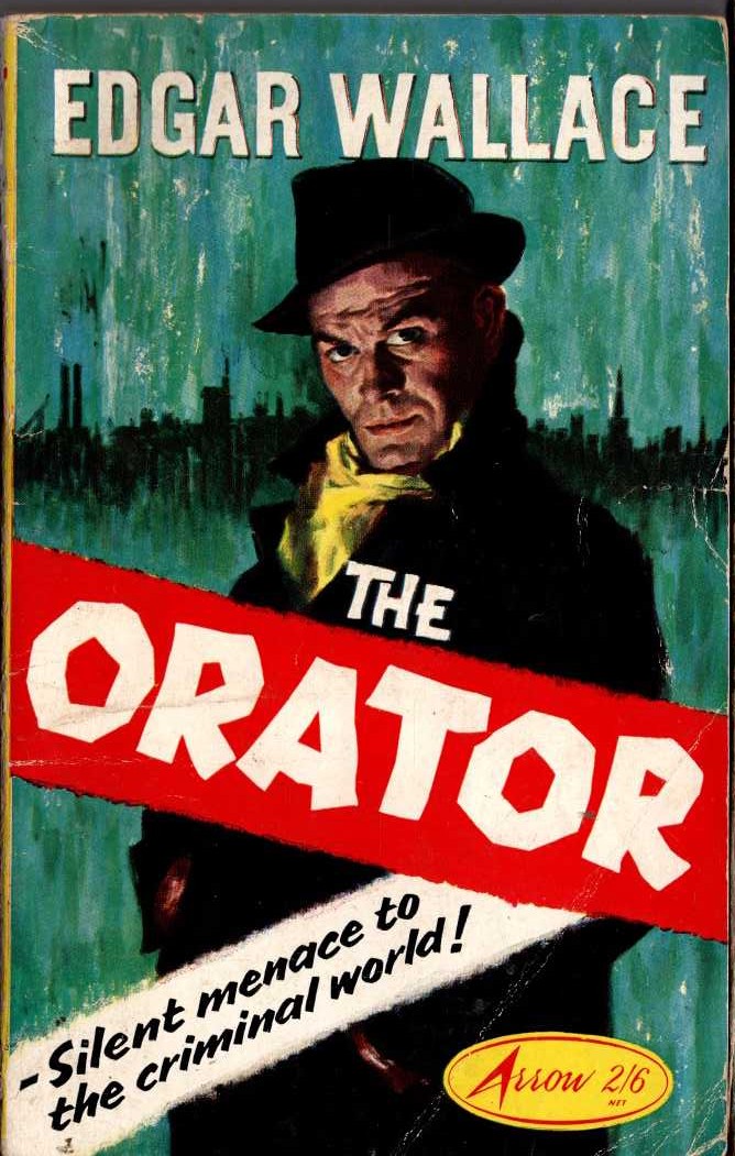 Edgar Wallace  THE ORATOR front book cover image