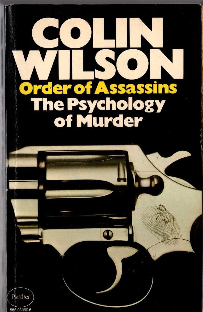 Colin Wilson  ORDER OF ASSASSINS. The Psychology of Murder front book cover image