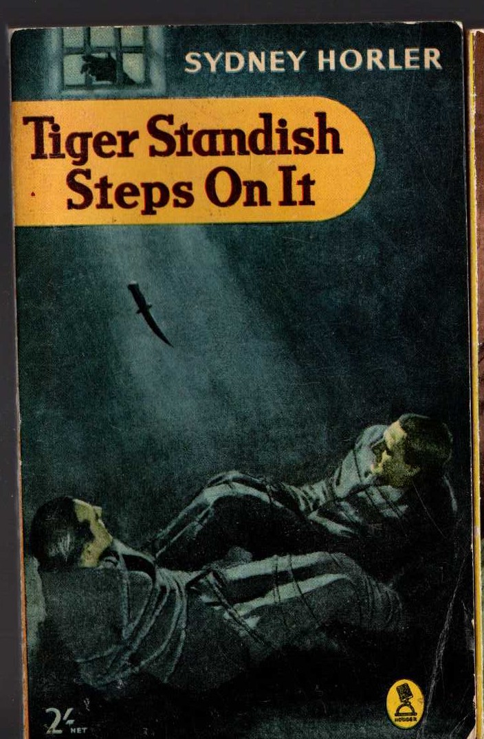 Sydney Horler  TIGER STANDISH STEPS ON IT front book cover image