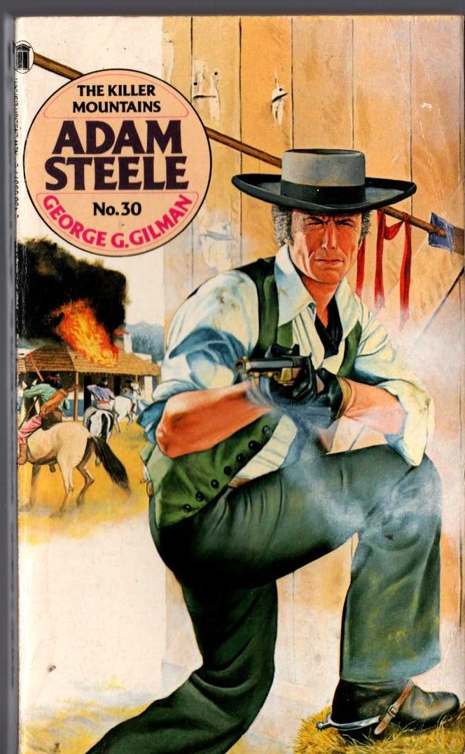 George G. Gilman  ADAM STEELE 30: THE KILLER MOUNTAINS front book cover image