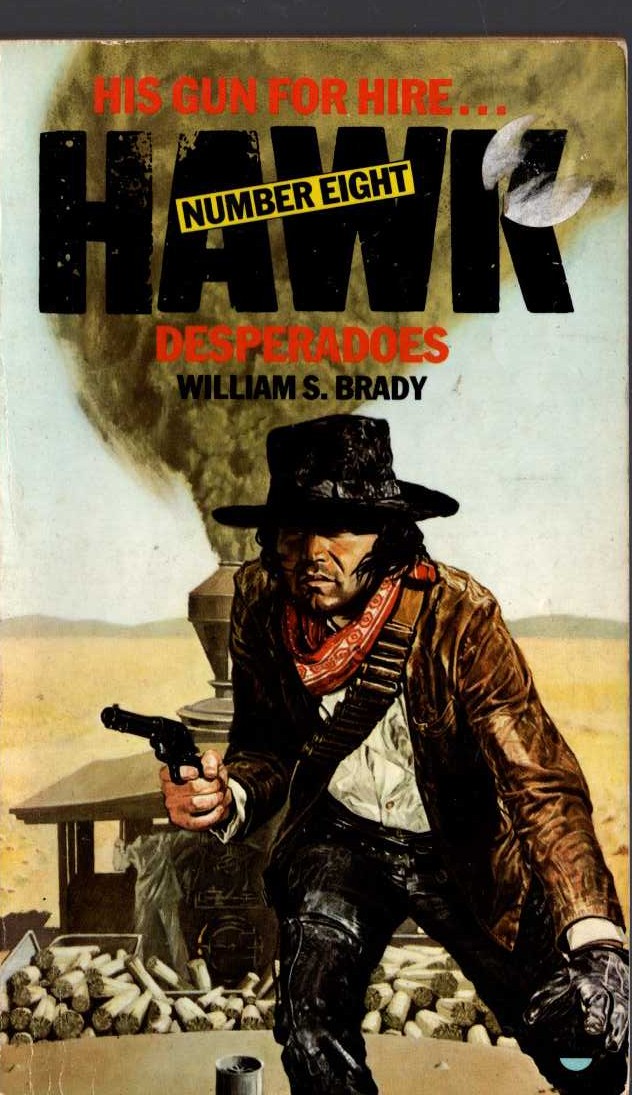 William S. Brady  HAWK 8: DESPERADOES front book cover image