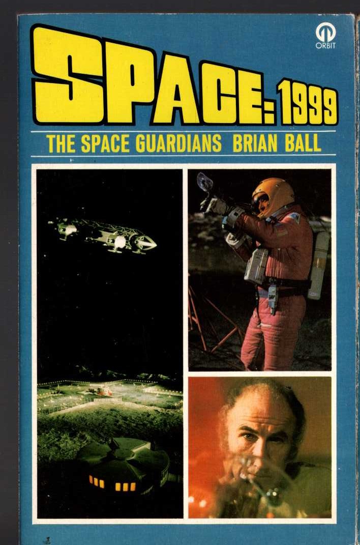 Brian Ball  SPACE 1999: THE SPACE GUARDIANS (TV tie-in) front book cover image