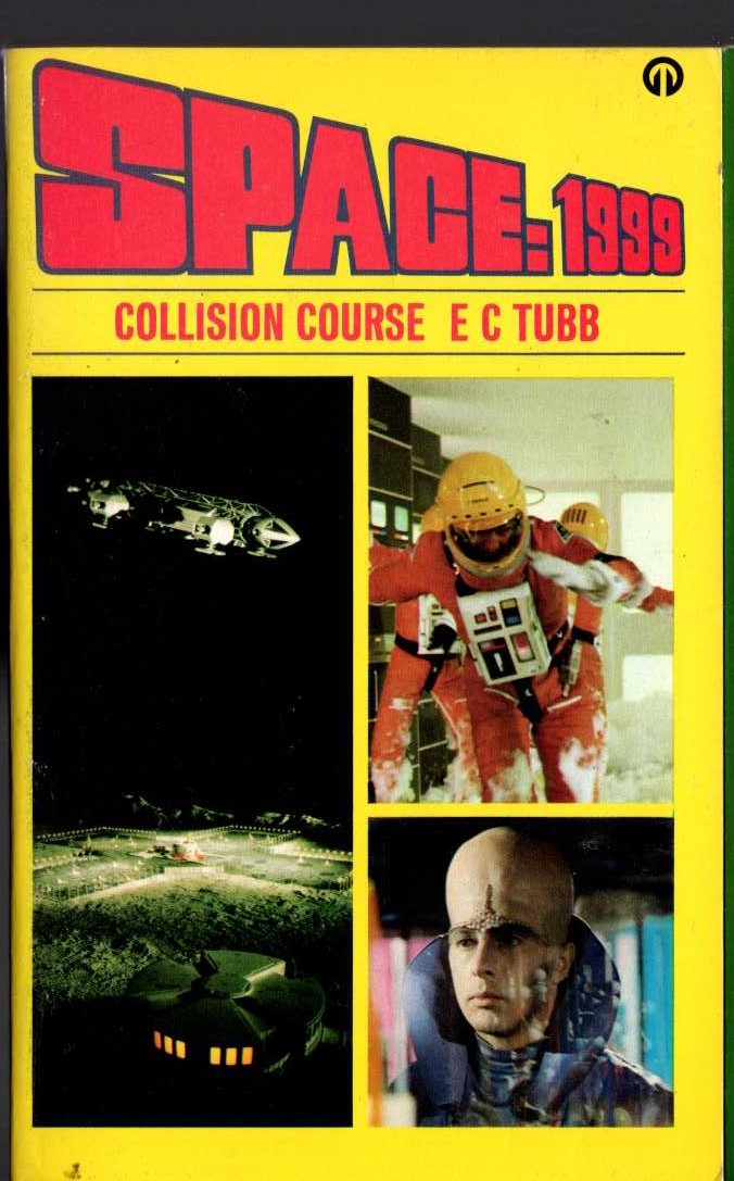 E.C. Tubb  SPACE 1999: COLLISION COURSE (TV tie-in) front book cover image