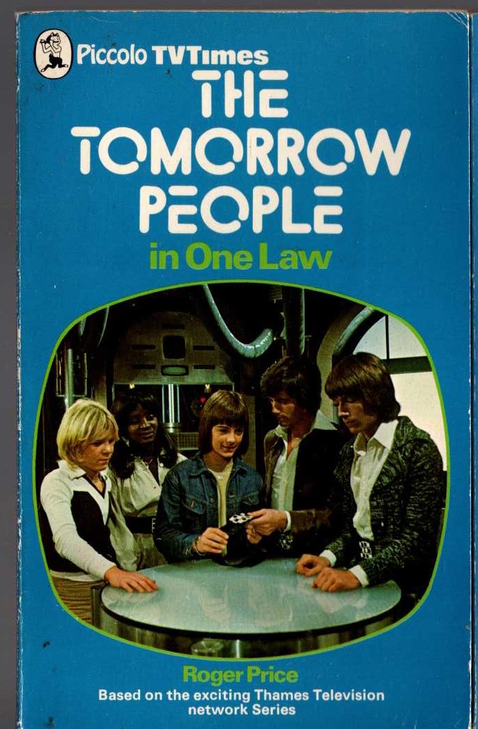 Roger Price  THE TOMORROW PEOPLE in: ONE LAW front book cover image