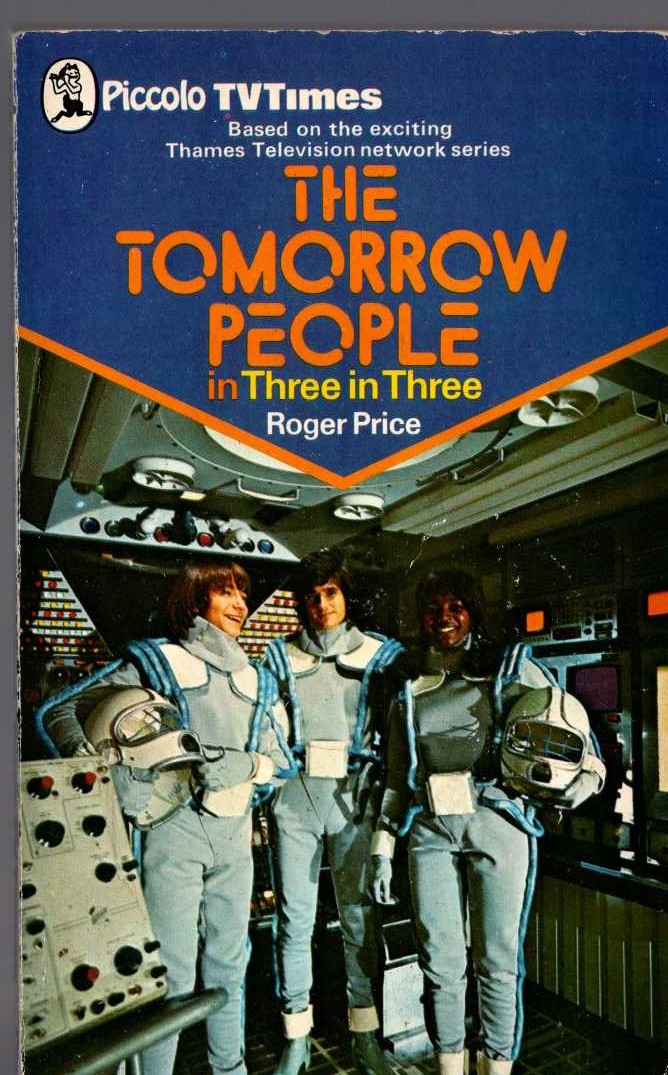 Roger Price  THE TOMORROW PEOPLE in: THREE IN THREE front book cover image