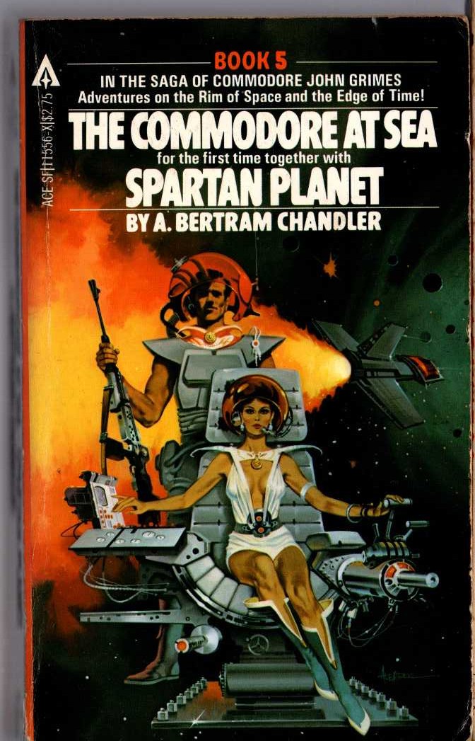 A.Bertram Chandler  THE COMMODORE AT SEA and SPARTAN PLANET front book cover image