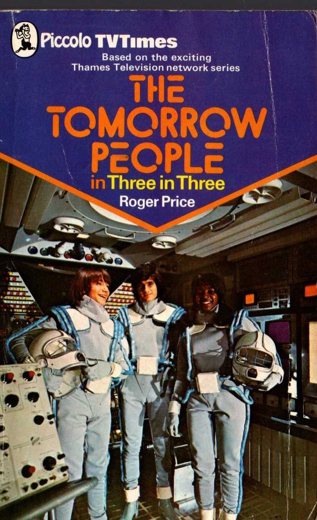 Roger Price  THE TOMORROW PEOPLE in: THREE IN THREE front book cover image