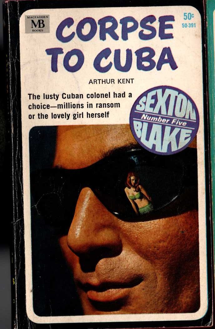 Arthur Kent  CORPSE TO CUBA (Sexton Blake) front book cover image