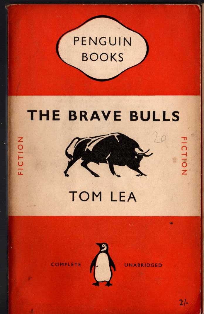 Tom Lea  THE BRAVE BULLS front book cover image