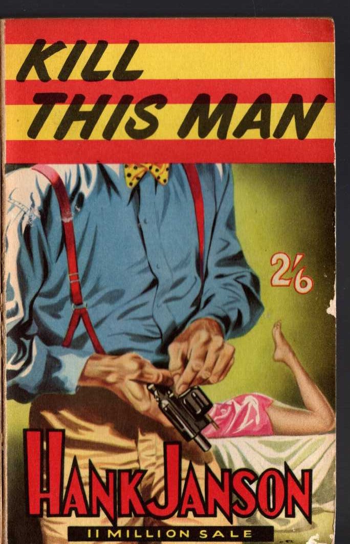 Hank Janson  KILL THIS MAN front book cover image