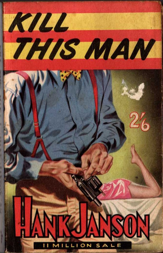 Hank Janson  KILL THIS MAN front book cover image