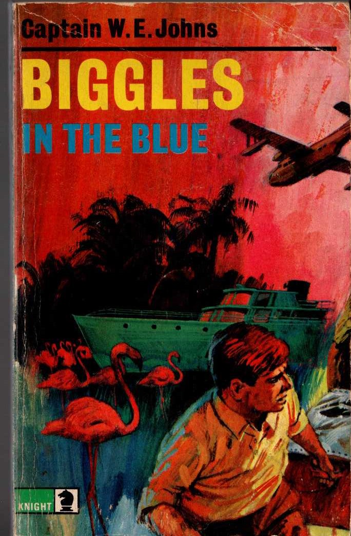 Captain W.E. Johns  BIGGLES IN THE BLUE front book cover image