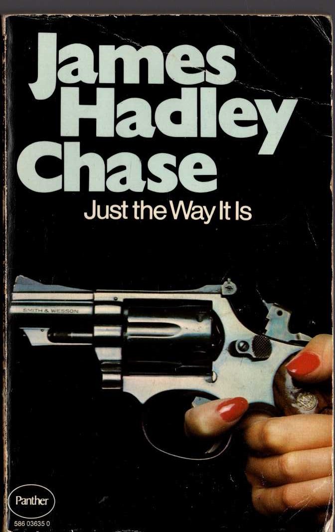 James Hadley Chase  JUST THE WAY IT IS front book cover image