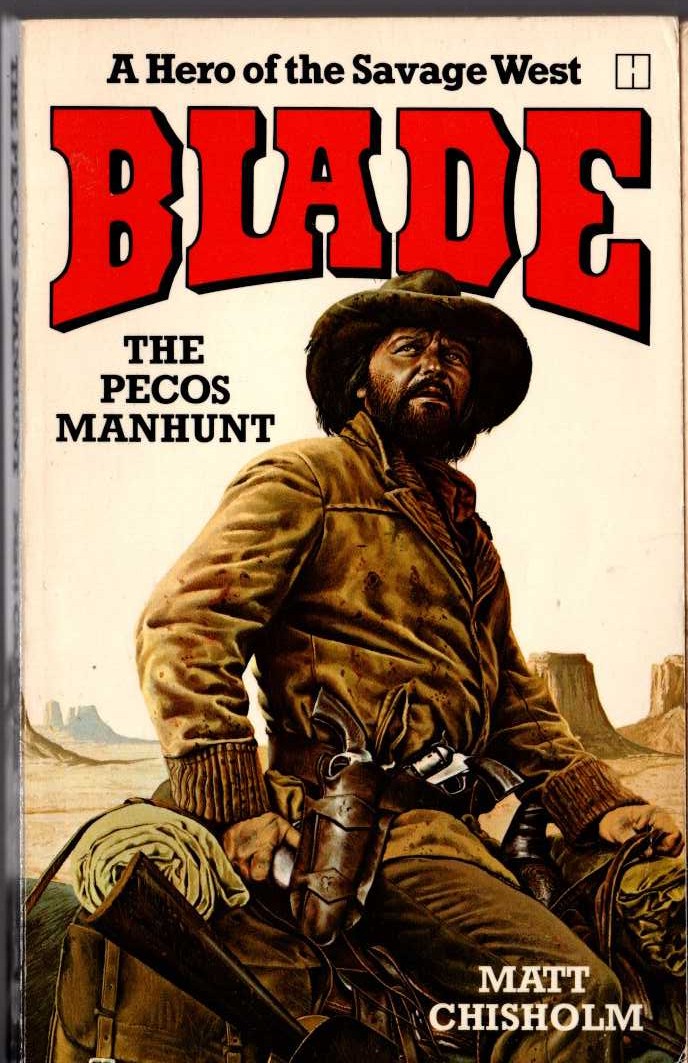 Matt Chisholm  BLADE: THE PECOS MANHUNT front book cover image