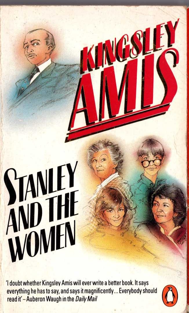 Kingsley Amis  STANLEY AND THE WOMEN front book cover image