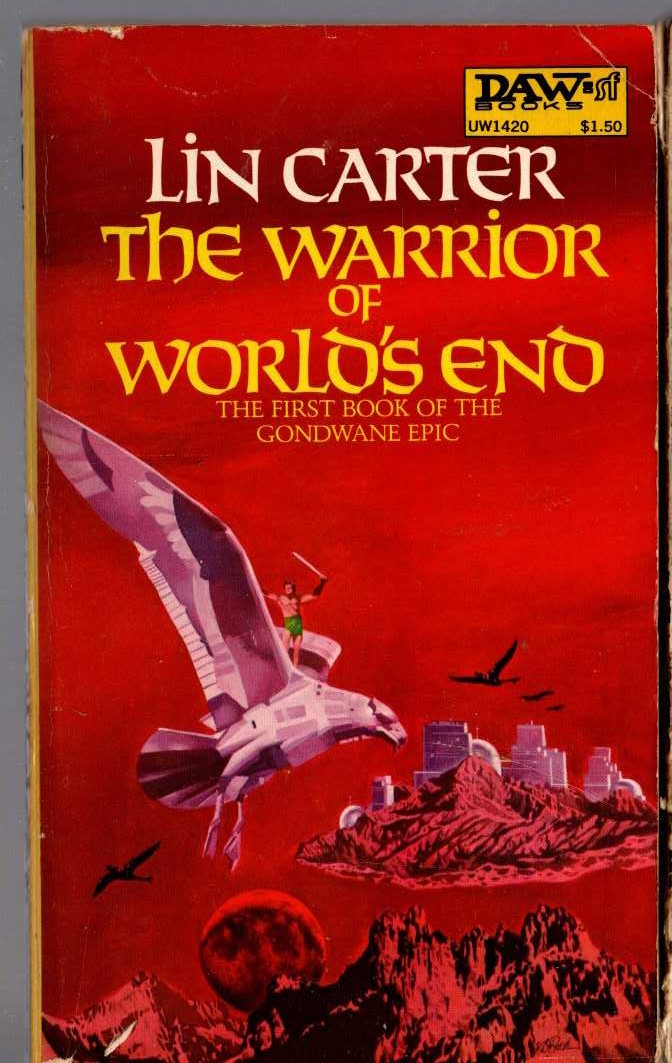 Lin Carter  THE WARRIOR OF WORLD'S END front book cover image