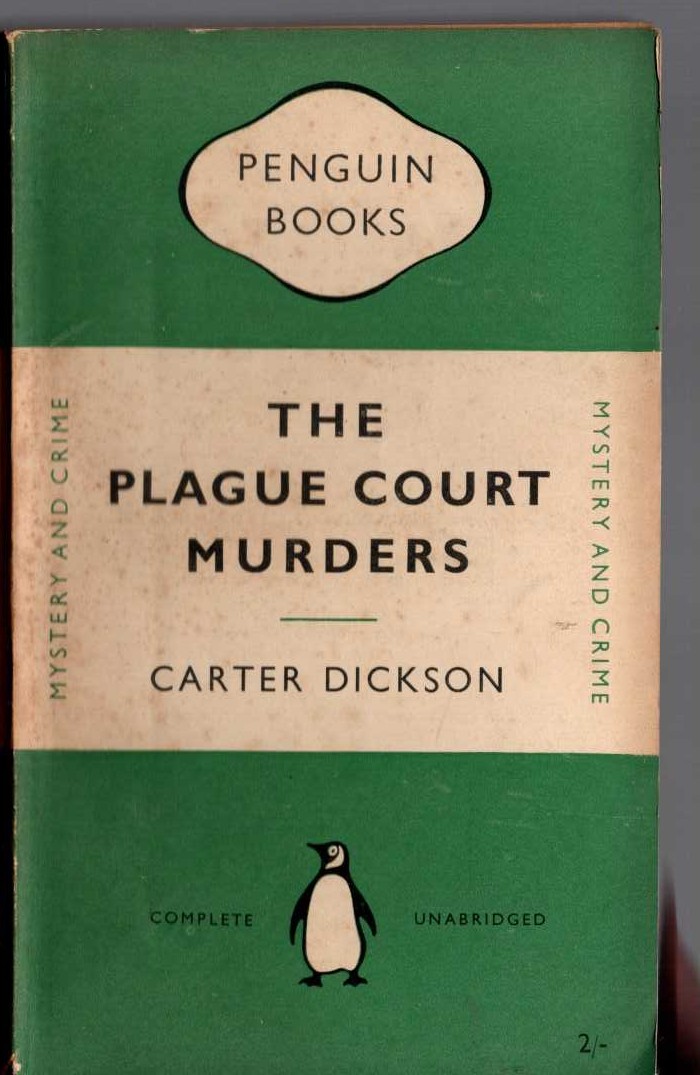 Carter Dickson  THE PLAGUE COURT MURDERS front book cover image