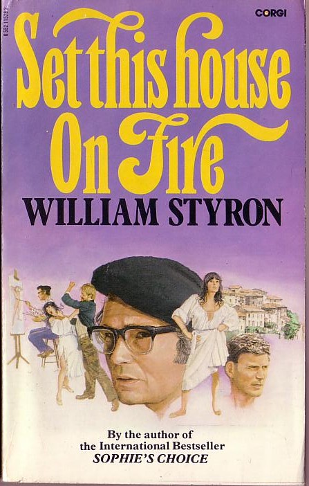 William Styron  SET THIS HOUSE ON FIRE front book cover image