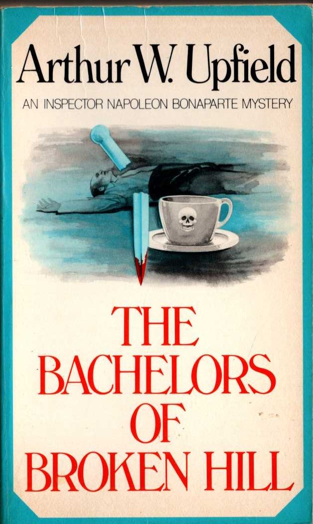 Arthur Upfield  THE BACHELORS OF BROKEN HILL front book cover image