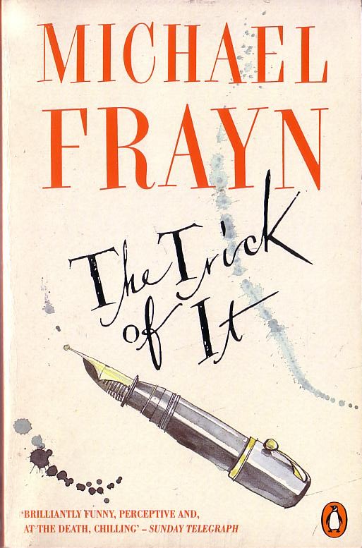 Michael Frayn  THE TRICK OF IT front book cover image