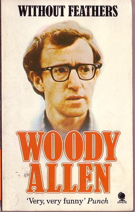 Woody Allen  WITHOUT FEATHERS front book cover image