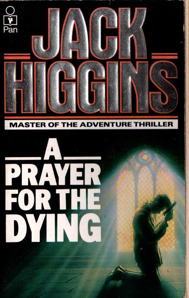 Jack Higgins  A PRAYER FOR THE DYING front book cover image