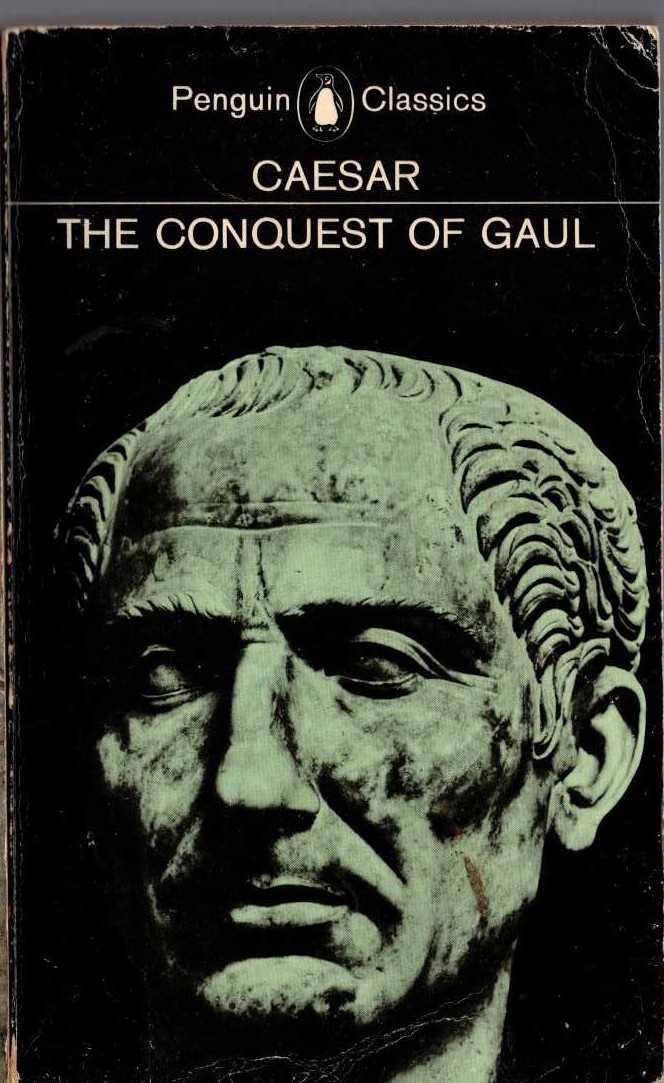 Caesar   THE CONQUEST OF GAUL front book cover image