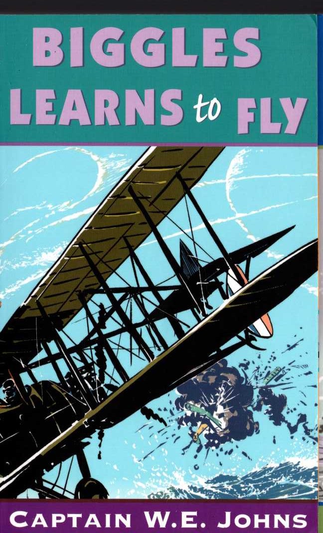 John fly. Biggles learns to Fly. Learn to Fly. To Fly. Fly and dig.