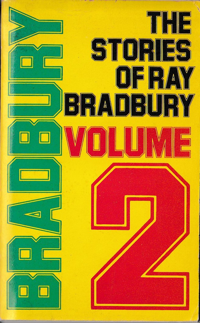 Ray Bradbury THE STORIES OF RAY BRADBURY. Volume 2 book cover scans